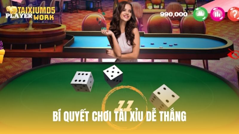 Chia sẻ bí quyết chơi tài xỉu dễ thắng