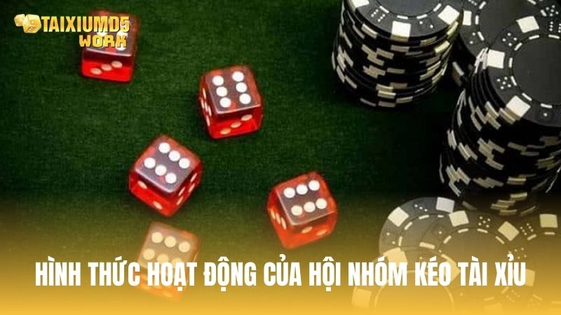 Các hình thức hoạt động chính của nhóm kèo tài xỉu hiện nay