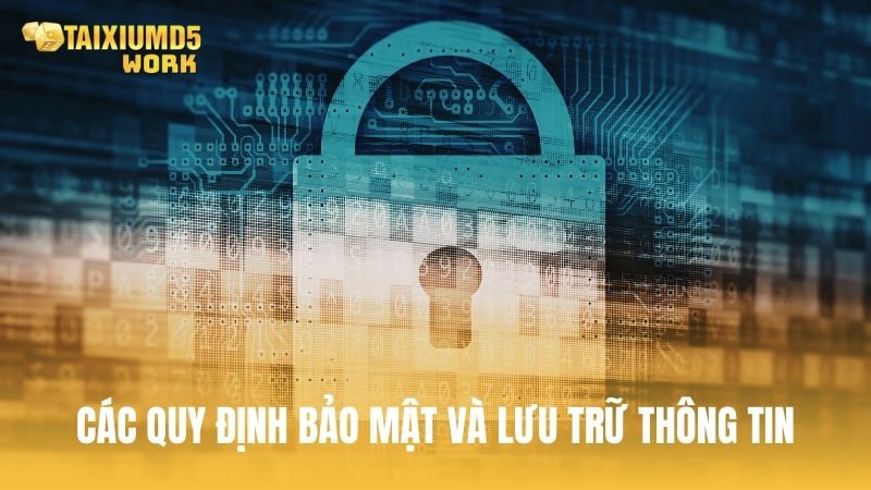 Các quy định bảo mật và lưu trữ thông tin của Tài Xỉu MD5