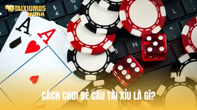 Giới thiệu cách chơi bẻ cầu tài xỉu