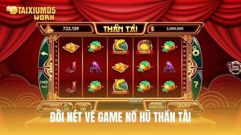 Đôi nét về game nổ hũ Thần Tài