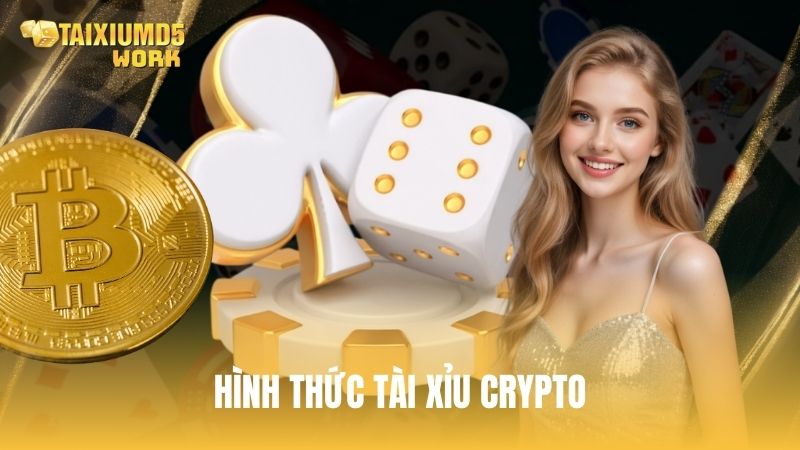 Hình thức tài xỉu Crypto