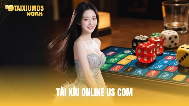 Tài xỉu online us com: Cẩm nang nhà cái uy tín & mẹo cược