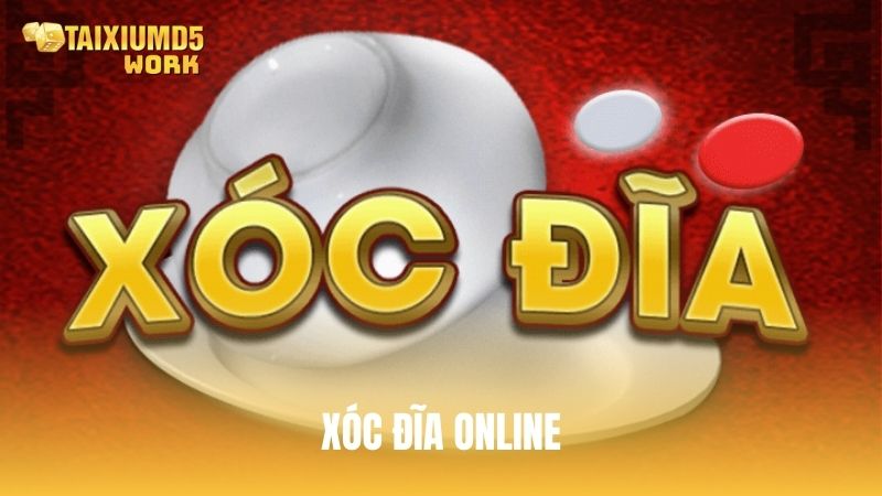 Xóc Đĩa online - Trò chơi hiện đại hấp dẫn ăn tiền thật